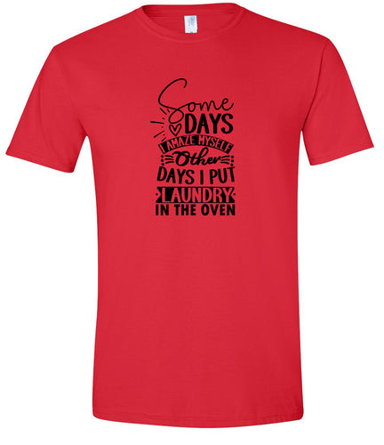 Laundry in the Oven Adult Gildan Soft Shirt
