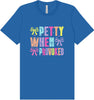 Petty When Provoked Adult Bella Canvas Shirt