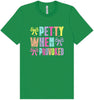Petty When Provoked Adult Bella Canvas Shirt