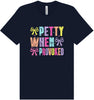 Petty When Provoked Adult Bella Canvas Shirt