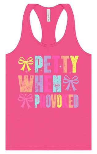 Petty When Provoked Women's Racerback Tank