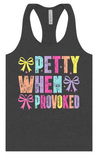 Petty When Provoked Women's Racerback Tank