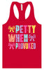 Petty When Provoked Women's Racerback Tank