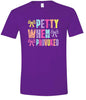 Petty When Provoked Adult Gildan Soft Shirt