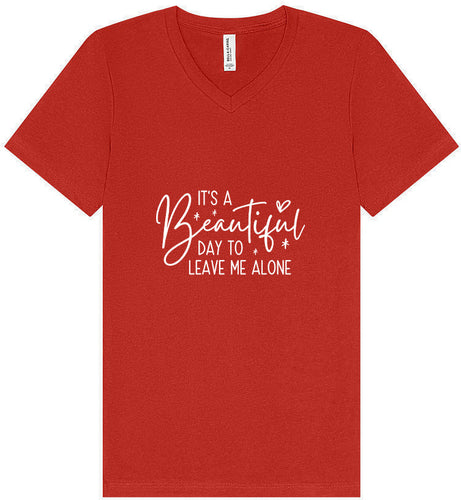 Beautiful Day to Leave Me Alone Unisex V-Neck Shirt
