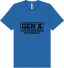 Gen X No Evidence Adult Bella Canvas Shirt