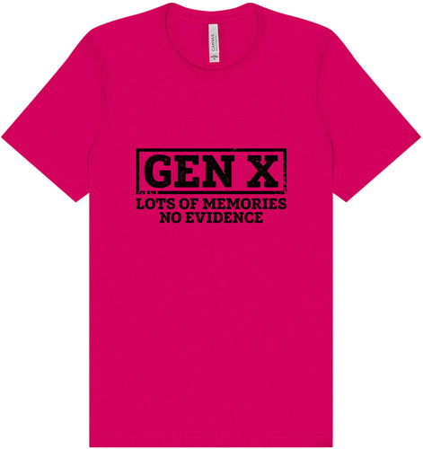 Gen X No Evidence Adult Bella Canvas Shirt