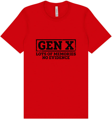 Gen X No Evidence Adult Bella Canvas Shirt