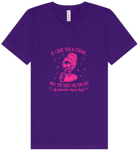 If I Give You A Straw... Unisex V-Neck Shirt