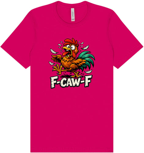 F-caw-f Adult Bella Canvas Shirt