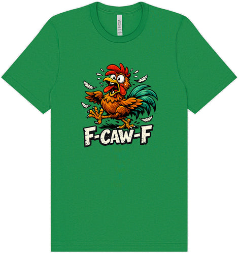 F-caw-f Adult Bella Canvas Shirt