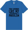 Sounds like My Husbands Problem Adult Bella Canvas Shirt