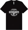 I'm My Husband's Problem Adult Bella Canvas Shirt