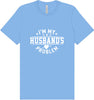 I'm My Husband's Problem Adult Bella Canvas Shirt