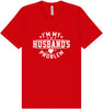 I'm My Husband's Problem Adult Bella Canvas Shirt