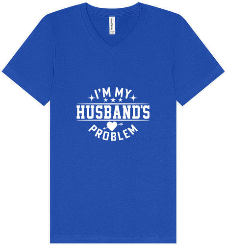 I'm My Husband's Problem Unisex V-Neck Shirt