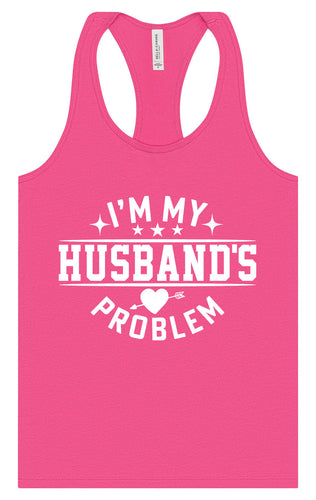 I'm My Husband's Problem Women's Racerback Tank