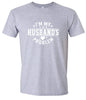 I'm My Husband's Problem Adult Gildan Soft Shirt