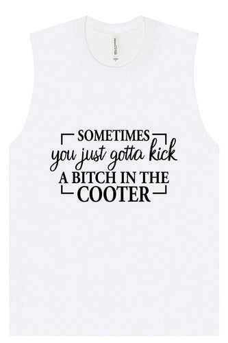 Kick a Bitch Muscle Tank