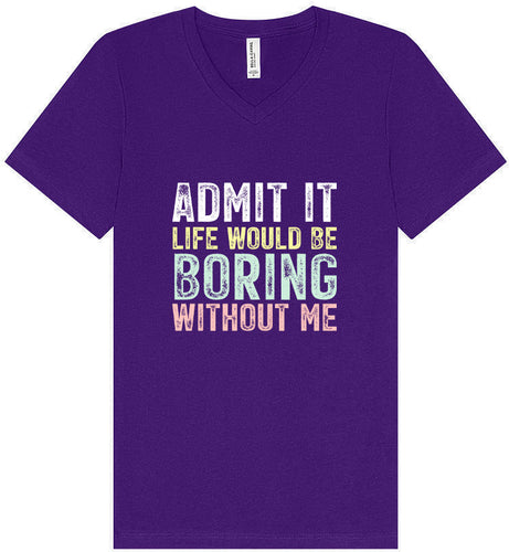 Retro Life Would Be Boring Unisex V-Neck Shirt