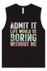 Retro Life Would Be Boring Muscle Tank