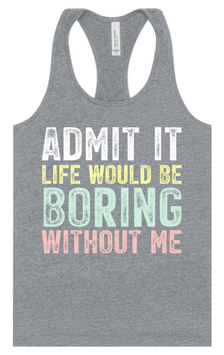 Retro Life Would Be Boring Women's Racerback Tank