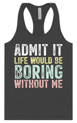 Retro Life Would Be Boring Women's Racerback Tank