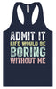 Retro Life Would Be Boring Women's Racerback Tank
