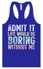 Retro Life Would Be Boring Women's Racerback Tank