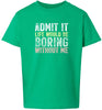 Retro Life Would Be Boring Children's Gildan Soft Shirt