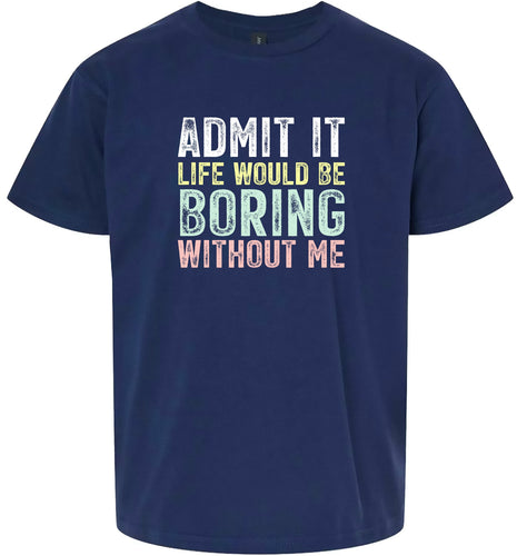 Retro Life Would Be Boring Children's Gildan Soft Shirt