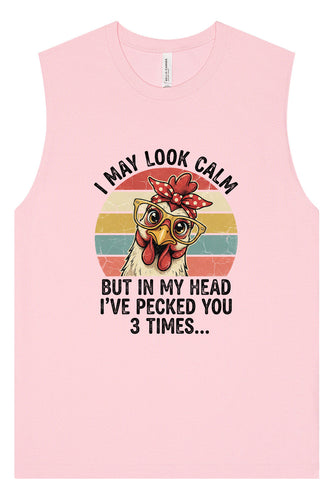Pecked You in My Head Muscle Tank