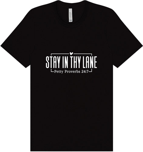 Stay in Thy Lane Adult Bella Canvas Shirt