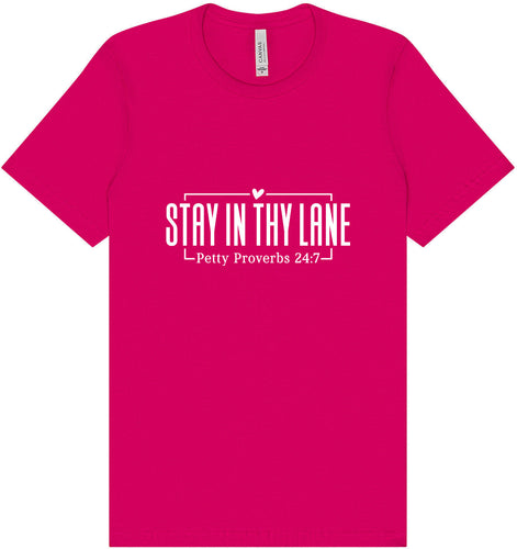 Stay in Thy Lane Adult Bella Canvas Shirt