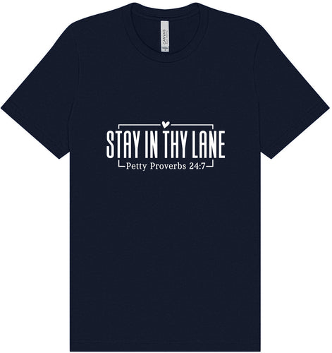 Stay in Thy Lane Adult Bella Canvas Shirt