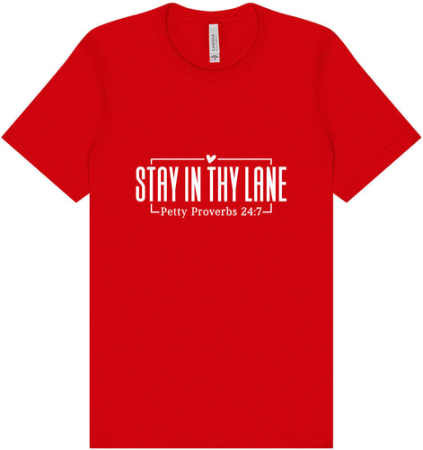 Stay in Thy Lane Adult Bella Canvas Shirt