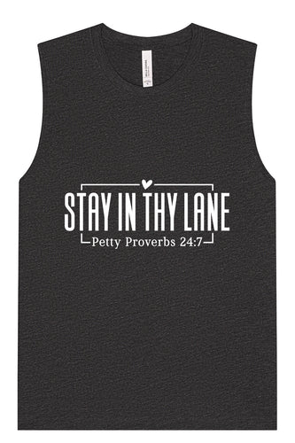 Stay in Thy Lane Muscle Tank