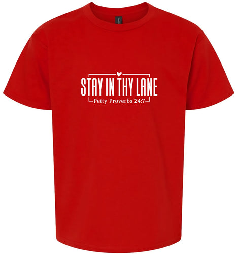 Stay in Thy Lane Adult Gildan Soft Shirt