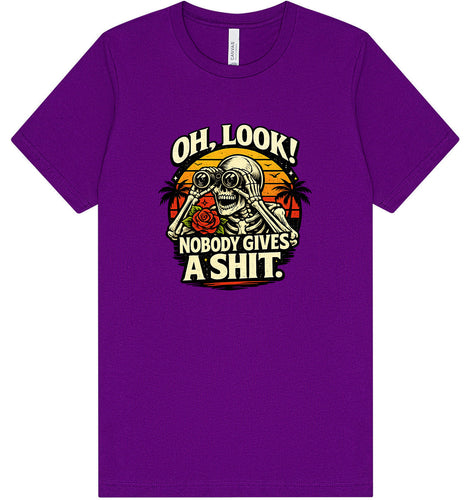 Oh Look! Nobody Gives a Shit! Adult Bella Canvas Shirt