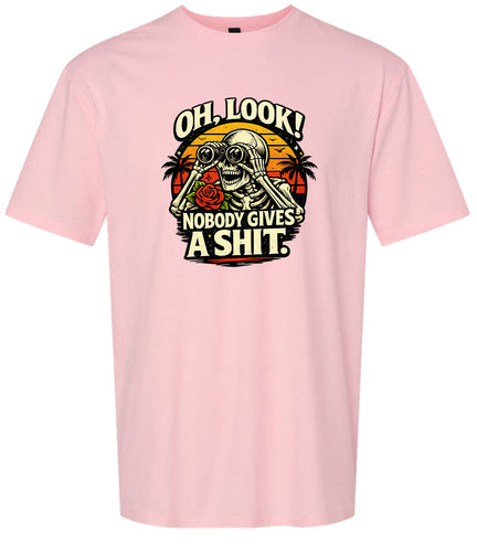 Oh Look! Nobody Gives a Shit! Adult Gildan Soft Shirt