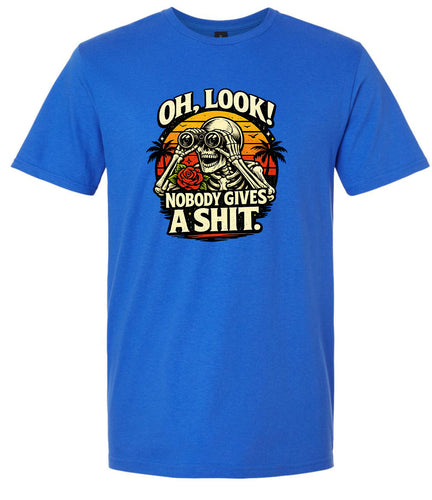 Oh Look! Nobody Gives a Shit! Adult Gildan Soft Shirt