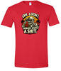 Oh Look! Nobody Gives a Shit! Adult Gildan Soft Shirt