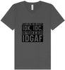 IDK, IDC, IDGAF Unisex V-Neck Shirt