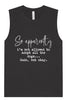 Apparently I'm Not Allowed... Muscle Tank