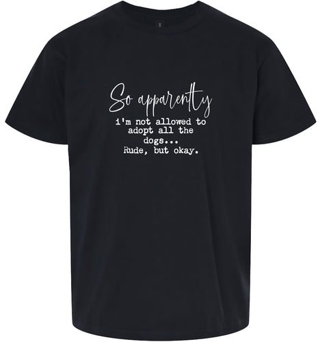 Apparently I'm Not Allowed... Children's Gildan Soft Shirt