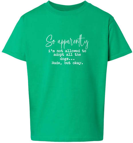 Apparently I'm Not Allowed... Children's Gildan Soft Shirt