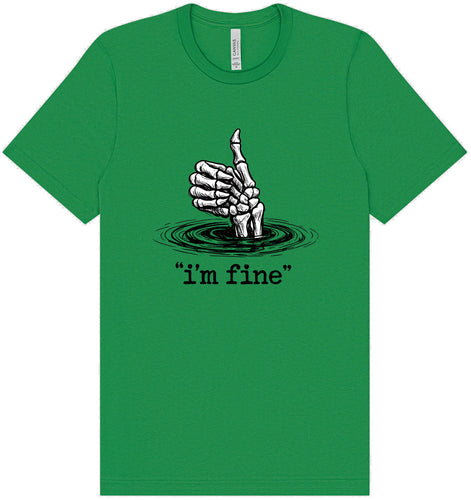 I'm Fine Adult Bella Canvas Shirt
