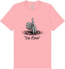 I'm Fine Adult Bella Canvas Shirt