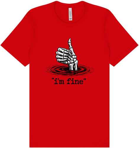 I'm Fine Adult Bella Canvas Shirt