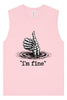 I'm Fine Muscle Tank